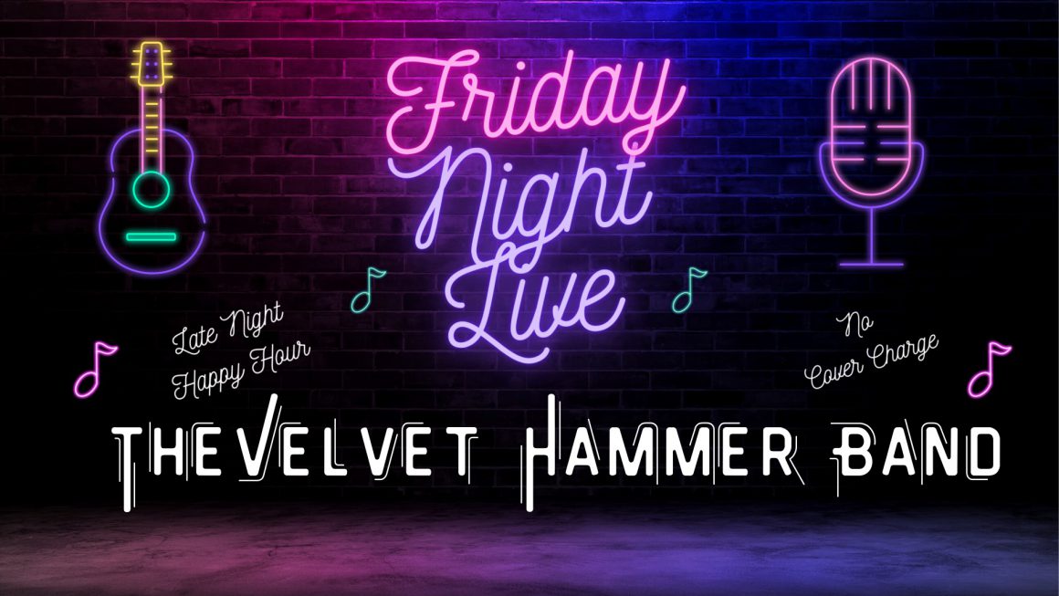 Friday Night Live featuring The Velvet Hammer Band